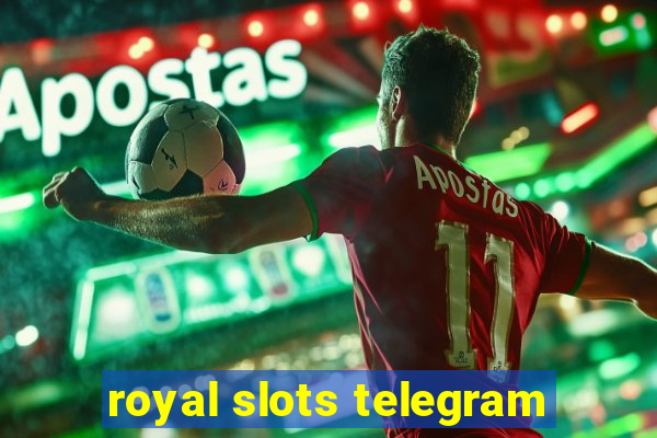 royal slots telegram